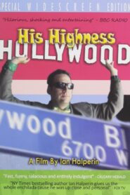 His Highness Hollywood 2008 on netflix
