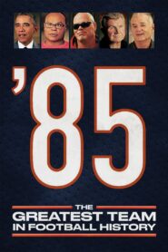 ’85: The Greatest Team in Football History 2016 on netflix