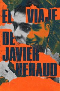 The Journey of Javier Heraud 2019 on netflix