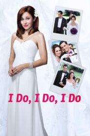 I Do, I Do, I Do 2015 on netflix