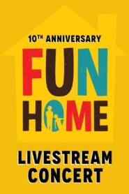Fun Home: 10th Anniversary Reunion Concert 2024 on netflix