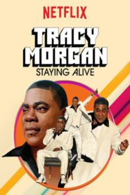Tracy Morgan: Staying Alive 2017 on netflix