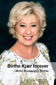 Birthe Kjær forever: Hele Danmarks Birthe 2015 on netflix