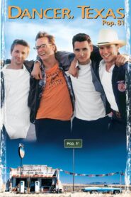 Dancer, Texas Pop. 81 1998 on netflix