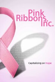 Pink Ribbons, Inc. 2011 on netflix