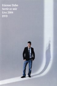 Etienne Daho – Sortir ce soir 2005 on netflix