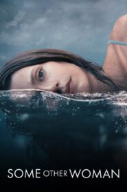 Some Other Woman 2024 on netflix