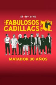 Los Fabulosos Cadillacs | Matador 30 Años 2023 on netflix