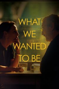 What We Wanted to Be 2024 on netflix