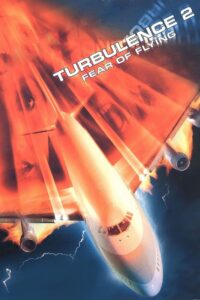 Turbulence 2: Fear of Flying 1999 on netflix