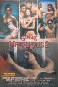 Gadis Metropolis II 1994 on netflix