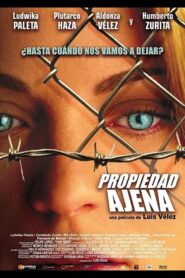 Propiedad Ajena 2007 on netflix