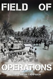 Field of Operations: The Tunisia Campaign 2021 on netflix