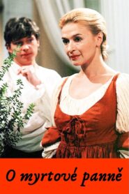 O myrtové panně 1992 on netflix