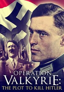 Operation Valkyrie: The Stauffenberg Plot to Kill Hitler 2008 on netflix