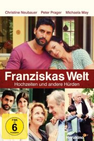 Franziskas Welt: Hochzeiten und andere Hürden 2015 on netflix