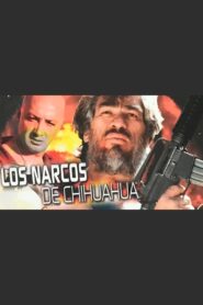 Los narcos de Chihuahua 1999 on netflix