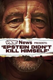 VICE News Presents: ‘Epstein Didn’t Kill Himself’ 2024 on netflix