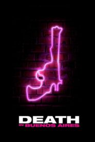 Death in Buenos Aires 2014 on netflix