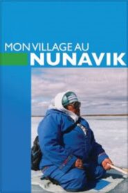 My Village in Nunavik 1999 on netflix