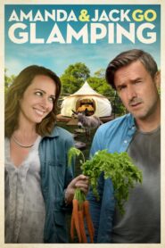 Amanda & Jack Go Glamping 2017 on netflix