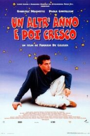 Un altr’anno e poi cresco 2001 on netflix