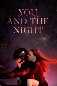 You and the Night 2013 on netflix