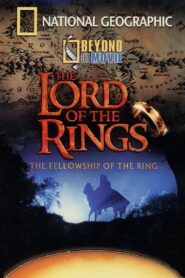 Beyond the Movie: The Fellowship of the Ring 2001 on netflix