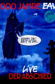 1000 Jahre EAV: Live – Der Abschied 2019 on netflix