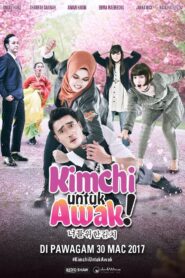 Kimchi Untuk Awak 2017 on netflix