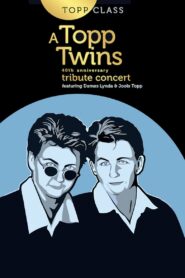 Topp Class: A Topp Twins Tribute Concert 2022 on netflix