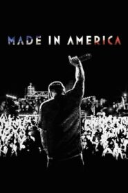 Made in America 2013 on netflix