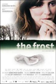 The Frost 2009 on netflix