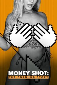 Money Shot: The Pornhub Story 2023 on netflix