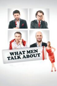 What Men Talk About 2010 on netflix