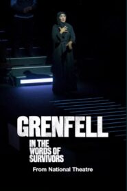 National Theatre at Home: Grenfell: In the Words of Survivors 2023 on netflix