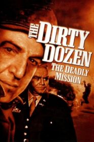 The Dirty Dozen: The Deadly Mission 1987 on netflix