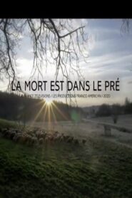 La Mort est dans le pré 2021 on netflix