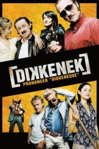 Dikkenek 2006 on netflix
