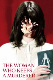 The Woman Who Keeps a Murderer 2019 on netflix