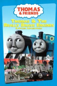 Thomas & Friends: Thomas & the Really Brave Engines 2006 on netflix