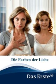 Die Farben der Liebe 2004 on netflix