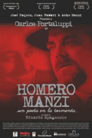 Homero Manzi, un poeta en la tormenta 2009 on netflix