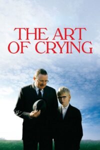 The Art of Crying 2007 on netflix