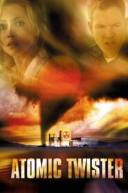 Atomic Twister 2002 on netflix