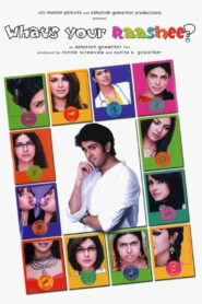 What’s Your Raashee? 2009 on netflix