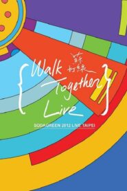 Walk Together Live 台北小巨蛋演唱會 2012 on netflix