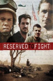 Reserved to Fight 2008 on netflix