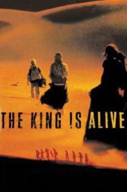 The King Is Alive 2000 on netflix