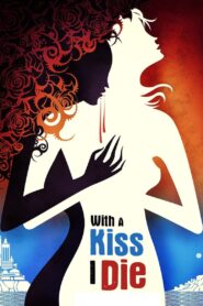 With A Kiss I Die 2018 on netflix